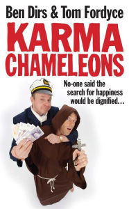 Title: Karma Chameleons: No-one said the search for happiness would be dignified . . ., Author: Tom Fordyce