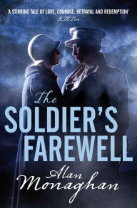 Title: The Soldier's Farewell, Author: Alan Monaghan