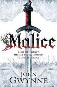 Title: Malice: Award-winning epic fantasy inspired by the Iron Age, Author: John Gwynne