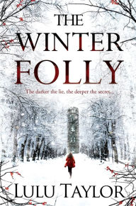 Title: The Winter Folly, Author: Lulu Taylor