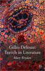 Gilles Deleuze: Travels in Literature