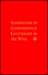 Introduction to Contemporary Civilization in the West: Volume 1 / Edition 3