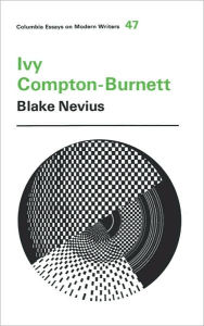 Title: Ivy Compton-Burnett, Author: Blake Nevius