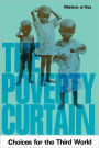 The Poverty Curtain: Choices for the Third World