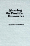 Title: Sharing the World's Resources, Author: Oscar Schachter