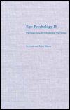 Title: Ego Psychology II: Psychoanalytic Developmental Psychology / Edition 1, Author: Gertrude Blanck