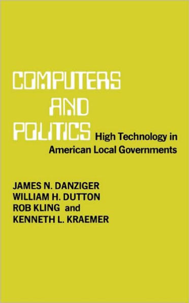 Computers and Politics: High Technology in American Local Governments