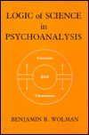 Title: Logic of Science in Psychoanalysis, Author: Benjamin Wolman