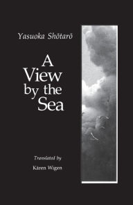 Title: A View by the Sea / Edition 1, Author: Shotaro Yasuoka