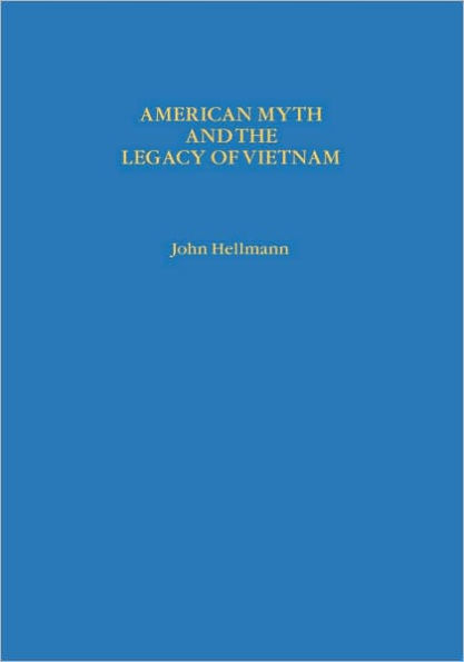 American Myth and the Legacy of Vietnam