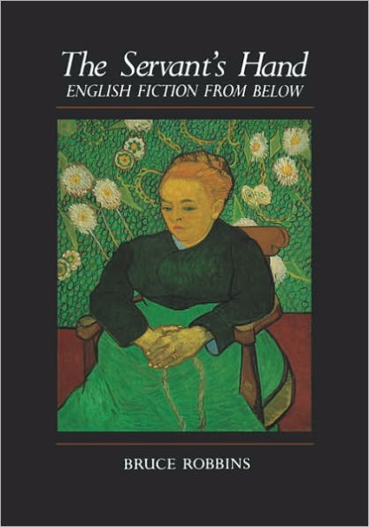 The Servant's Hand: English Fiction from Below