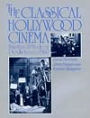The Classical Hollywood Cinema: Film Style and Mode of Production to 1960 / Edition 1