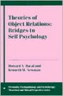 Theories of Object Relations: Bridges to Self Psychology / Edition 1