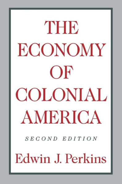The Economy of Colonial America / Edition 2