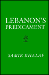 Title: Lebanon's Predicament, Author: Samir Khalaf