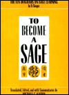 Title: To Become a Sage: The Ten Diagrams on Sage Learning, Author: T'oegye Yi