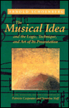 The Musical Idea and the Logic, Technique, and Art of its Presentation