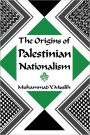 The Origins of Palestinian Nationalism