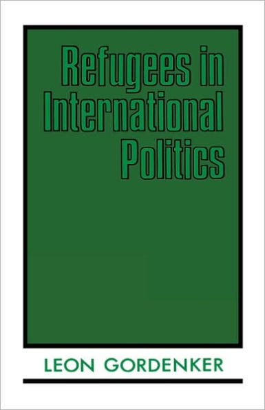 Refugees in International Politics