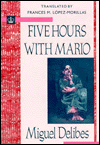 Title: Five Hours with Mario, Author: Miguel Delibes