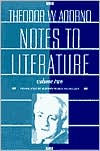 Title: Notes to Literature / Edition 1, Author: Theodor W. Adorno