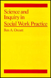 Title: Science and Inquiry in Social Work Practice, Author: Ben Orcutt