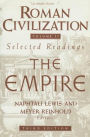 Roman Civilization: Selected Readings: The Empire, Volume 2 / Edition 3