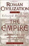 Title: Roman Civilization: Selected Readings: The Empire, Volume 2 / Edition 3, Author: Naphtali Lewis