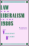 Law and Liberalism in the 1980s: The Rubin Lectures at Columbia University