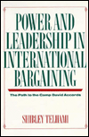 Title: Power and Leadership in International Bargaining: The Path to the Camp David Accords, Author: Shibley Telhami