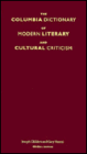 The Columbia Dictionary of Modern Literary and Cultural Criticism