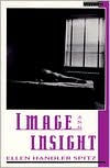 Image and Insight: Essays in Psychoanalysis and the Arts