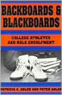 Backboards and Blackboards: College Athletes and Role Engulfment / Edition 1