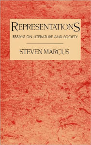 Title: Representations: Essays on Literature and Society, Author: Steven Marcus
