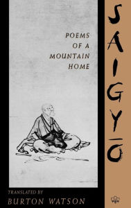 Title: Poems of a Mountain Home, Author: Saigyo