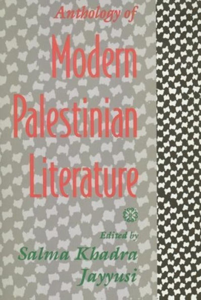 Anthology of Modern Palestinian Literature / Edition 1