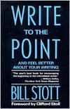 Write to the Point: And Feel Better About Your Writing