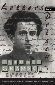 Title: Letters From Prison, Volume 1, Author: Antonio Gramsci