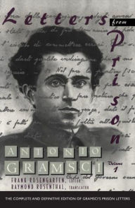 Title: Letters from Prison: Volume 1, Author: Antonio Gramsci
