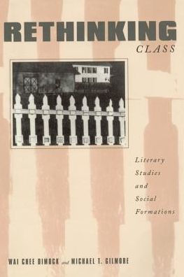 Rethinking Class: Literary Studies and Social Formations / Edition 1