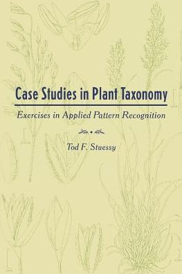 Case Studies in Plant Taxonomy: Exercises in Applied Pattern Recognition