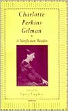 Title: Charlotte Perkins Gilman: A Nonfiction Reader, Author: Charlotte Perkins Gilman