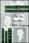 Fictional Realism in Twentieth-Century China: Mao Dun, Lao She, Shen Congwen