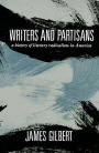 Writers and Partisans: A History of Literary Radicalism in America