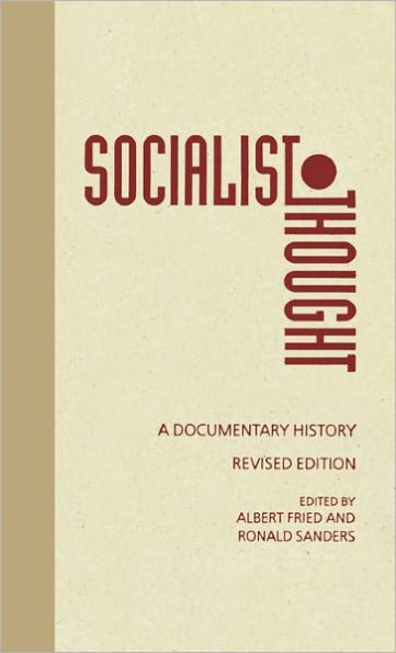 Socialist Thought: A Documentary History / Edition 2