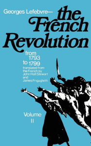 Title: The French Revolution: From Its Origins to 1793, Author: Georges Lefebvre