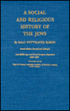 A Social and Religious History of the Jews: Late Middle Ages and Era of European Expansion (1200-1650): The Ottoman Empire, Persia, Ethiopia, India, and China / Edition 2