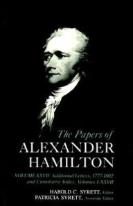 Title: Cumulative Index to the Papers of Alexander Hamilton Vol No.27, Author: Alastair Hamilton