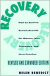 Recovery: How to Survive Sexual Assault for Women, Men, Teenagers, and Their Friends and Family / Edition 1