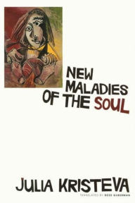 Title: New Maladies of the Soul, Author: Julia Kristeva
